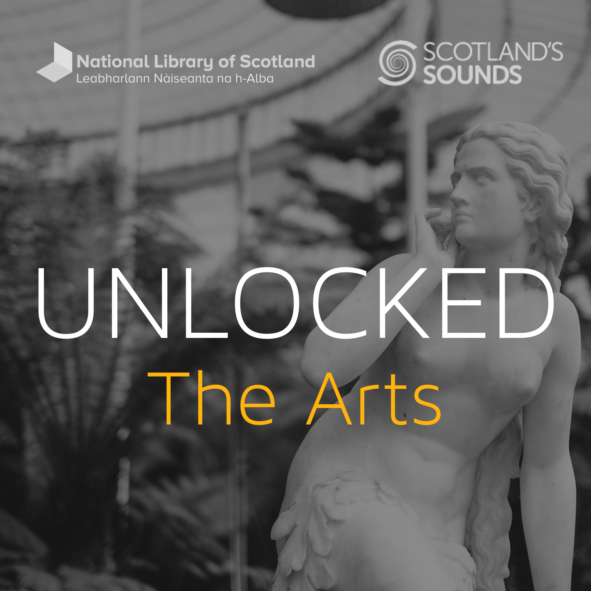 Unlocked – Episode 1 – The Arts episode artwork